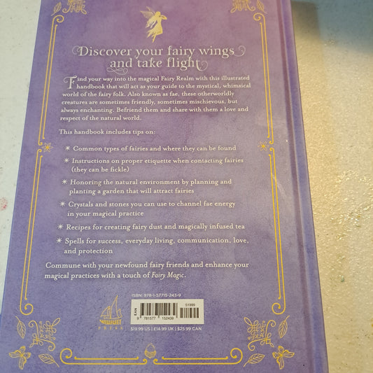 Fairy Magic: A Handbook of Enchanting Spells, Charms, and Rituals