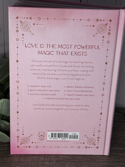 Love Spells: An Enchanting Spell Book of Potions & Rituals