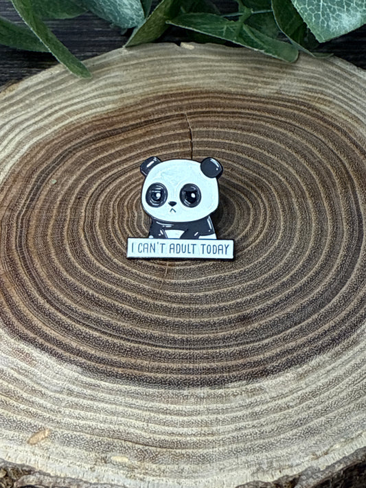 Panda Bear Pin - I Can't Adult Today