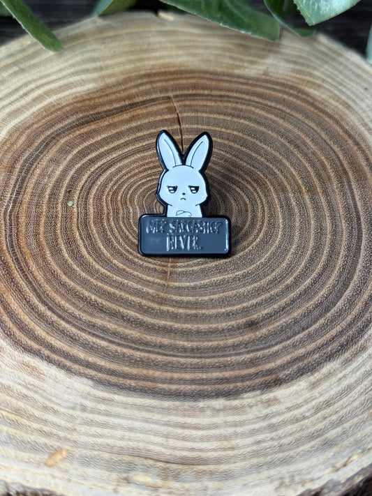 Funny White Bunny Pin - Me? Sarcastic? Never.