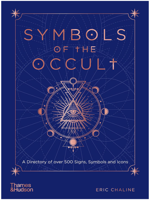 Symbols of the Occult: A Directory of over 500 Signs, Symbols, and Icons
