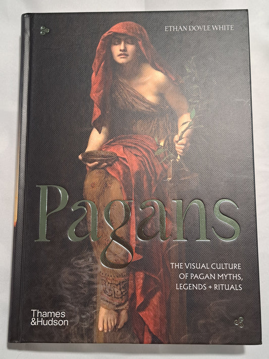Pagans: The Visual Culture of Pagan Myths, Legends, + Rituals