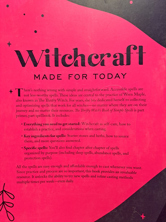 The Thrifty Witch's Book of Simple Spells: Potions, Charms, and Incantations for the Modern Witch