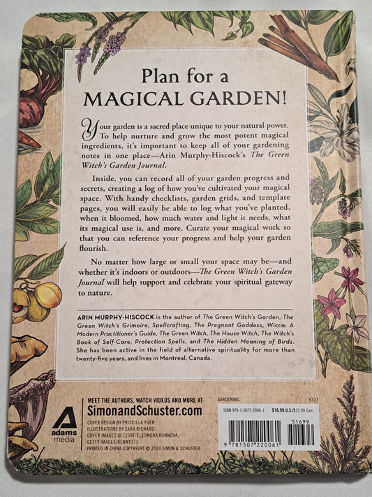 The Green Witch's Garden Journal: From Herbs and Flowers to Mushrooms and Vegetables, Your Planner and Logbook for a Magical Garden