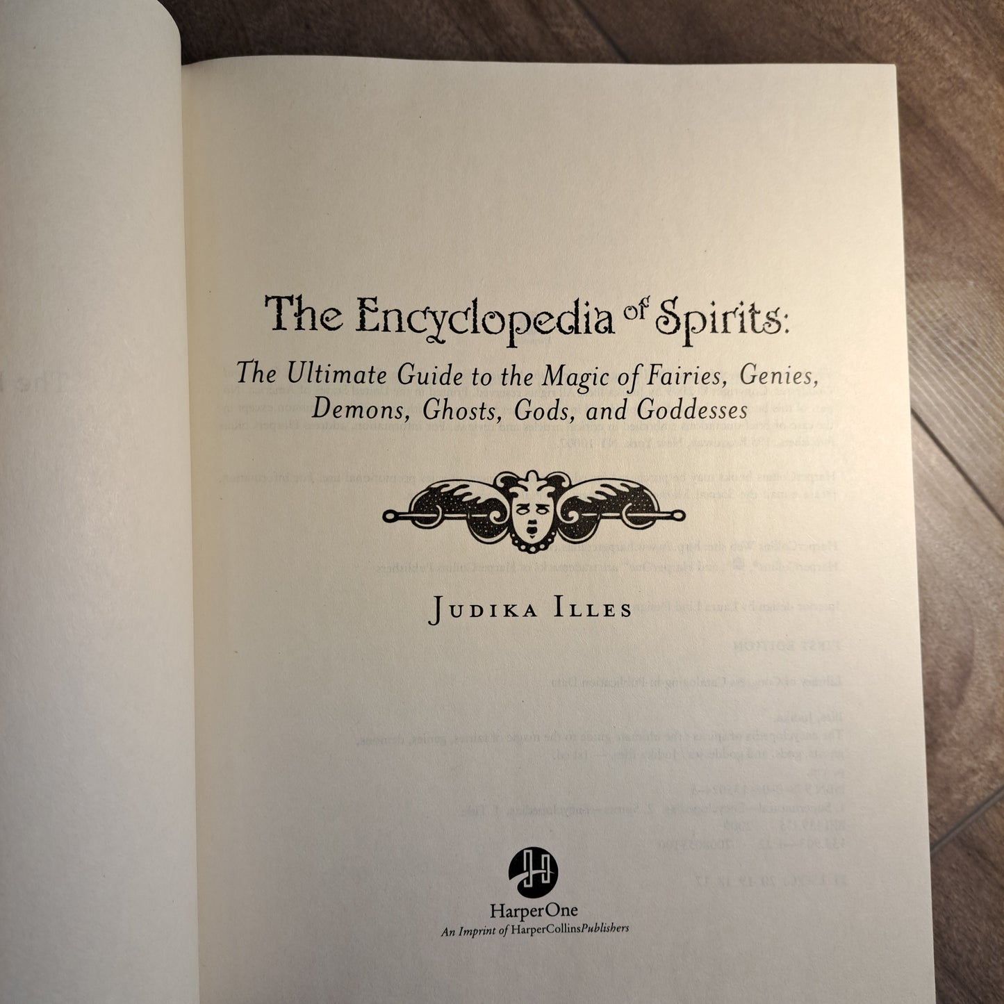 Encyclopedia of Spirits: The Ultimate Guide to the Magic of Fairies, Genies, Demons, Ghosts, Gods & Goddesses