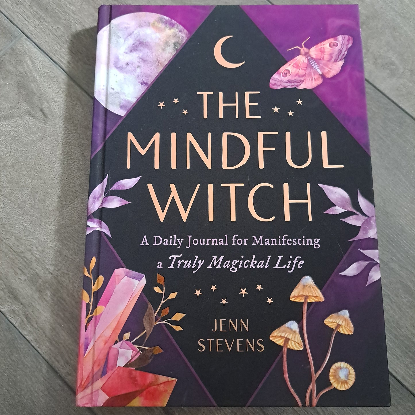 The Mindful Witch: A Daily Journal for Manifesting a Truly Magickal Life