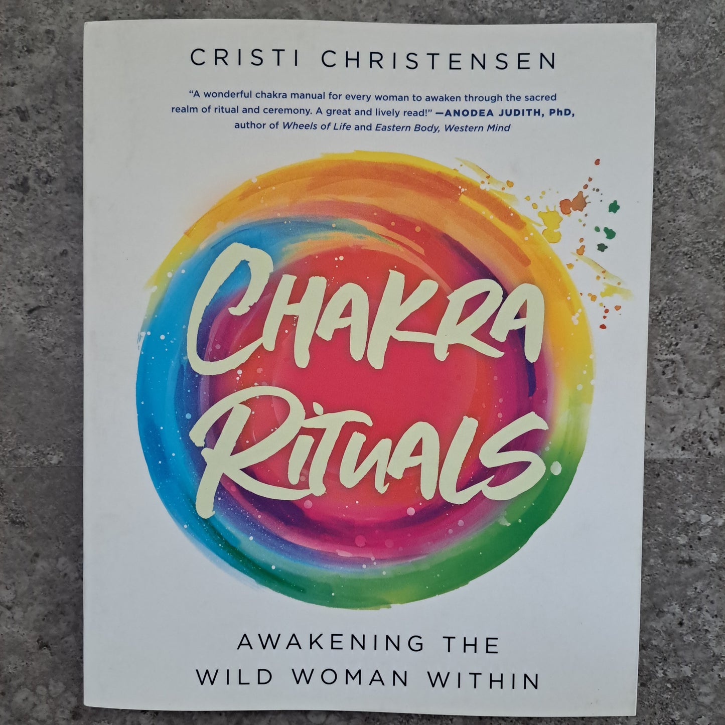 Chakra Rituals: Awakening the Wild Woman Within