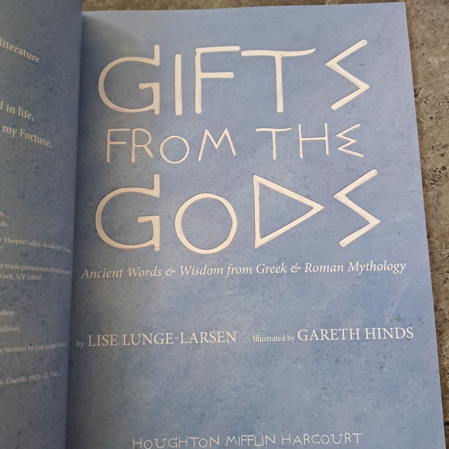 Gifts From The Gods: Ancient Words and Wisdom from Greek and Roman Mythology