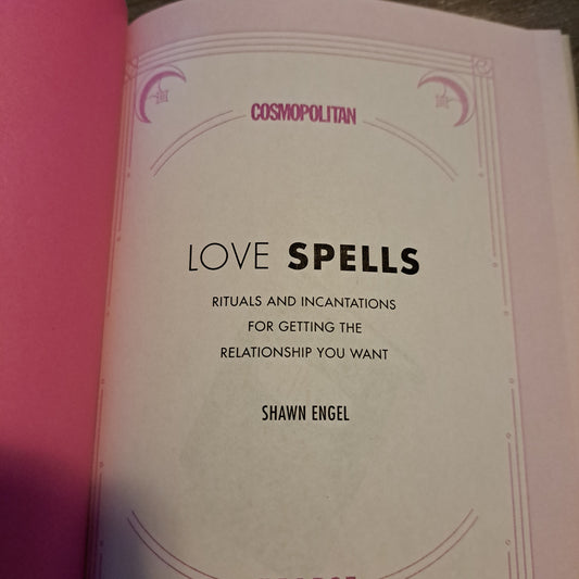 Cosmopolitan Love Spells: Rituals and Incantations for Getting the Relationship You Want (Volume 2) (Cosmopolitan Love Magick)