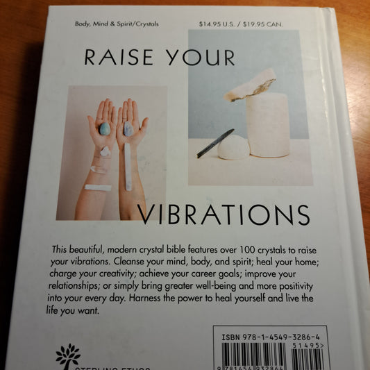 The Power of Crystal Healing: Change Your Energy and Live a High-Vibe Life