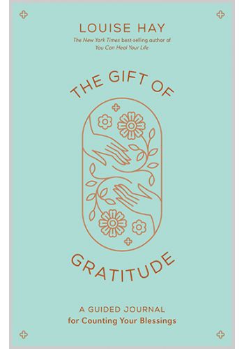 The Gift of Gratitude A Guided Journal for Counting Your Blessings