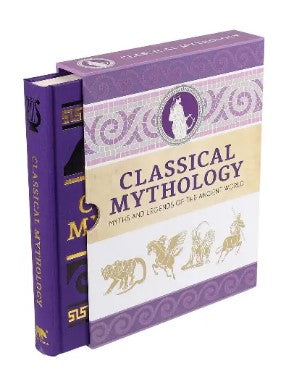Classical Mythology: Myths and Legends of the Ancient World