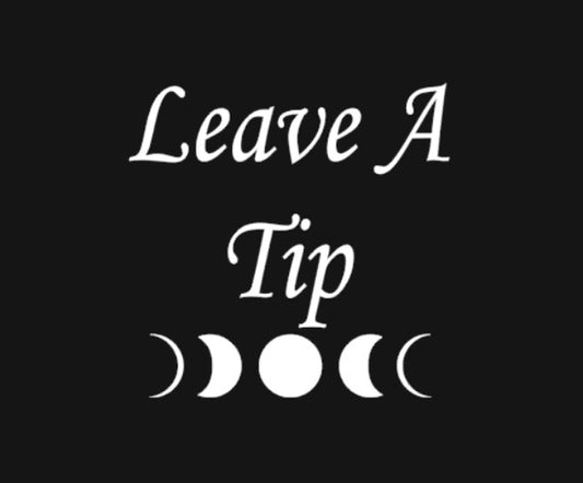 Leave A Tip! Donations & Support For My Socials