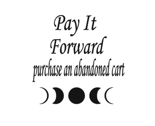 Pay it Forward - Purchase An Abandoned Cart