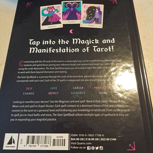 The Tarot Spellbook: 78 Witchy Ways to Use Your Tarot Deck for Magick and Manifestation