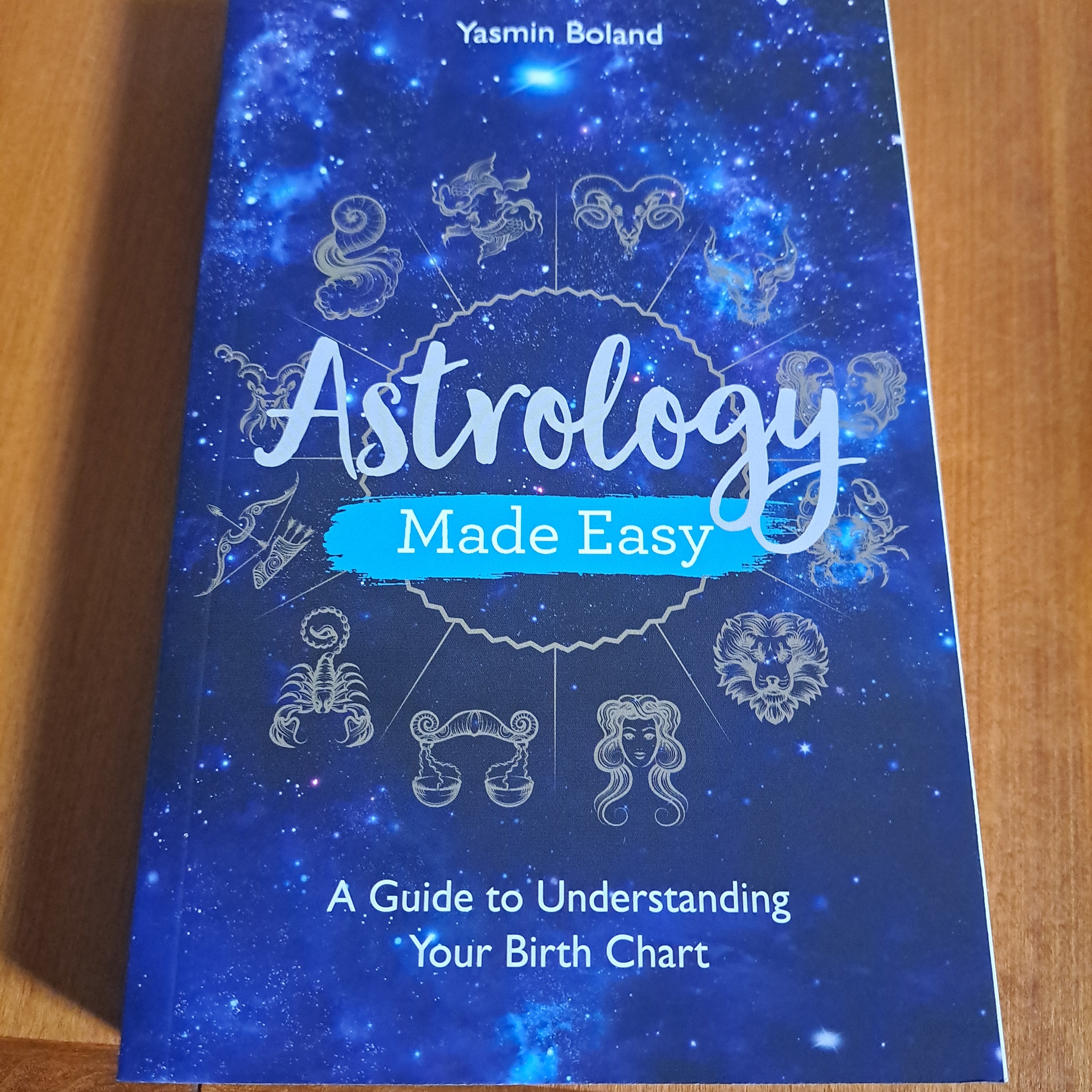 Astrology Made Easy A Guide to Understanding Your Birth Chart ...