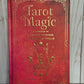 Tarot Magic: A handbook of intuitive readings, rituals, and spells