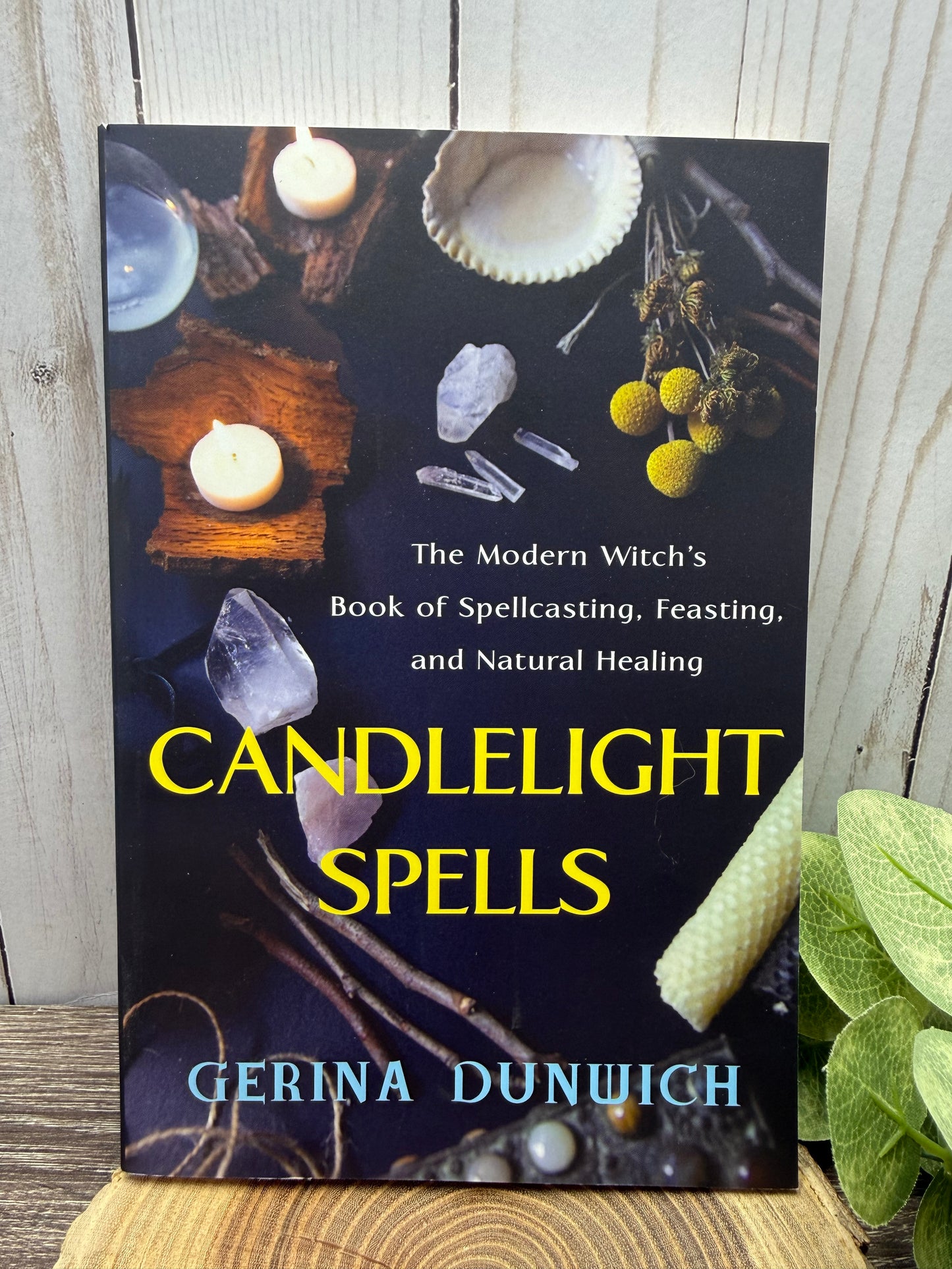 Candlelight Spells: The Modern Witch's Book of Spellcasting, Feasting, and Natural Healing