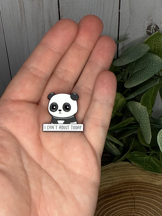 Panda Bear Pin - I Can't Adult Today