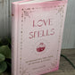Love Spells: An Enchanting Spell Book of Potions & Rituals
