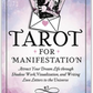 Tarot For Manifestation:  Attract Your Dream Life Through Shadow work, Visualization, and Writing Love Letters to the Universe