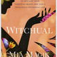 Witchual: Transformative Rituals to Reclaim Your Powerful Magik and Live a Fearlessly Authentic Life