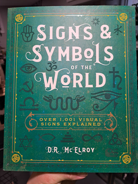 Signs & Symbols of the World: Over 1001 Visual Signs Explained