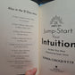 21 Days to Jump-Start Your Inuition: Awakening Your Most Empowering Super Sense
