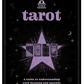 Tarot: A Guide to Understanding Card Meanings and Spreads