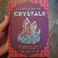 A Little Bit of Crystals