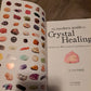 The Modern Guide to Crystal Healing: Includes Over 400 Crystals to Transform Your Life
