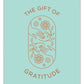 The Gift of Gratitude A Guided Journal for Counting Your Blessings