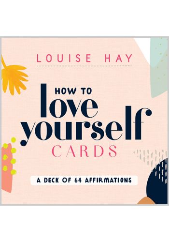 How To Love yourself -64 Card Deck of Affirmations