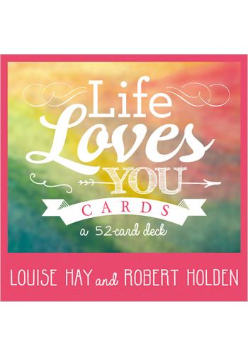 Life Loves You - 52 Cards