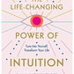 The Life-Changing Power of Intuition