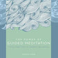 The Power of Guided Meditation