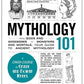 Mythology 101: From Gods and Goddesses to Monsters and Mortals, Your Guide to Ancient Mythology (Adams 101)
