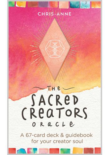 The Sacred Creators Oracle A 67-Card Deck & Guidebook for Your Creator Soul