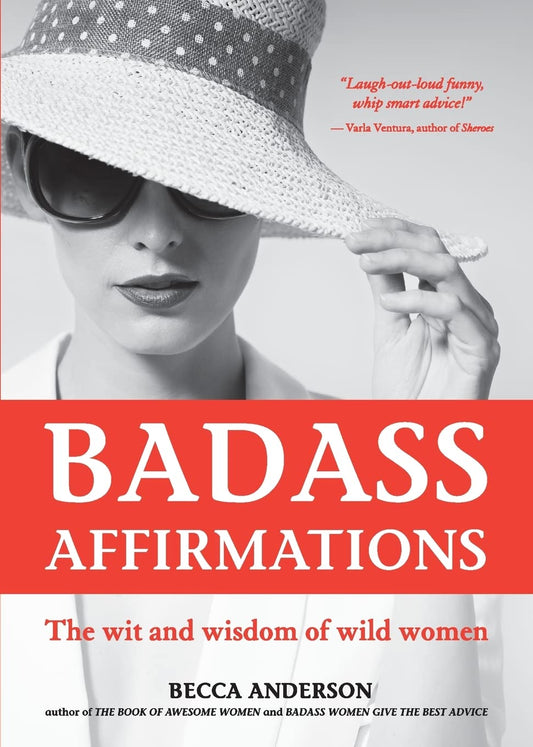 Badass Affirmations: (Inspirational Quotes and Daily Affirmations for Women)