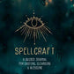 Spellcraft: A Guided Journal for Casting, Cleansing, and Blessing (Everyday Inspiration Journals, 2)