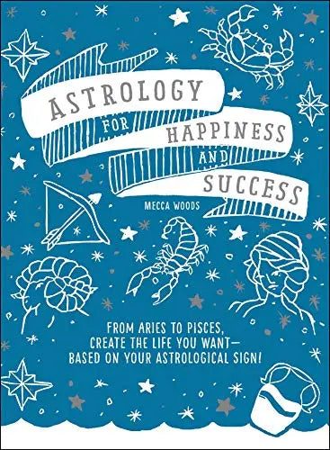 Astrology for Happiness and Success