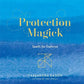Protection Magick: Spells for Defense