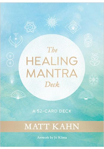 The Healing Mantra Deck A 52-Card Deck