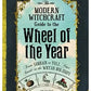 The Modern Witchcraft Guide to the Wheel of the Year
